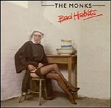 The Monks - Bad Habits