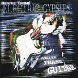 Torme, Bernie - White Trash Guitar