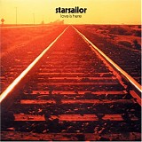 Starsailor - Love Is Here