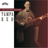 Tampa Red - The Guitar Wizard