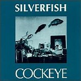 Silverfish - Cockeye