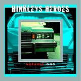 Hinkleys Heroes - Volume One