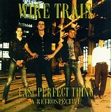 Wire Train - Last Perfect Thing ... A Retrospective