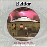 Nektar - Sunday Night At London Roundhouse Live
