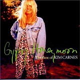 Carnes, Kim - Gypsy Honeymoon : The Best Of Kim Carnes