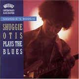 Otis, Shuggie - Shuggie Otis Plays the Blues