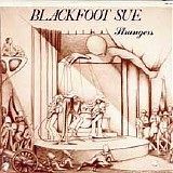 Blackfoot Sue - Strangers