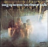 Southwest F.O.B. - Smell Of Incense