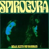 Spirogyra - Bells, Boots And Shambles