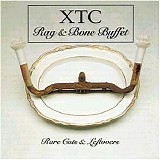 XTC - Rag & Bone Buffet