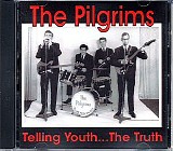 The Pilgrims - Telling Youth... The Truth