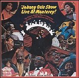 Otis, Johnny - The Johnny Otis Show Live at Monterey !