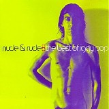 Pop, Iggy - Nude & Rude: The Best of Iggy Pop