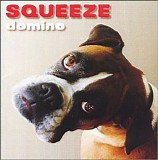 Squeeze - Domino