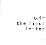 Wire - Wir The First Letter