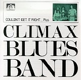 Climax Blues Band, The - Couldn't Get It Right ... Plus