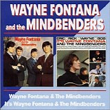 Fontana , Wayne & the Mindbenders - Wayne Fontana & the Mindbenders (1966)/ It's Wayne Fontana & the Mindbenders (1967)