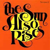 The Sun Also Rises - The Sun Also Rises