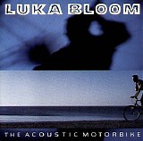 Bloom, Luka - The Acoustic Motorbike