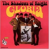 The Shadows Of Knight - Gloria