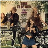 Fowley, Kim - Born To Be Wild