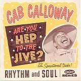 Calloway, Cab - Are You Hep to the Jive