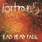 Fortran 5 - Bad Head Park