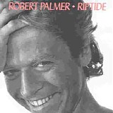 Robert Palmer - Riptide