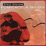 Stevens, Steve - Flamenco a go go