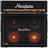 Headpins - Turn It Loud