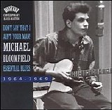 Michael Bloomfield - Essential Blues 1964-1969