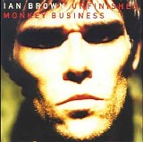 Brown, Ian - Unfinished Monkey Business