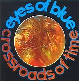 The Eyes Of Blue - Crossroads Of Time