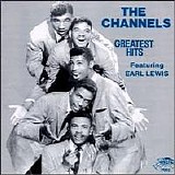 The Channels - Greatest Hits featuring Earl Lewis