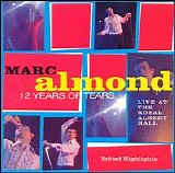 Almond, Marc - Twelve Years Of Tears