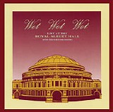 Wet Wet Wet - Live At The Royal Albert Hall
