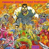 Massive Attack - No Protection: Massive Attack vs. Mad Professor