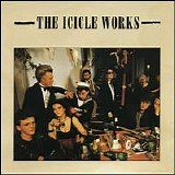 The Icicle Works - The Icicle Works (Compilation)