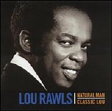 Rawls, Lou - Natural Man / Classic Lou