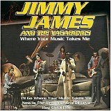 James, Jimmy,  and the Vagabonds - Where Your Music Takes Me: Jimmy James In The Seventies