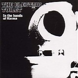 The Electric Toilet - In The Hands Of Karma