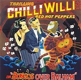 Chilli Willi And The Red Hot Peppers - Bongos Over Balham