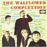 The Walflower Complextion - The Walflower Complextion