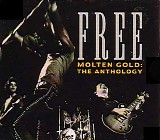 Free - Molten Gold : The Anthology