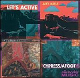 Let's Active - Cypress (1984) / Afoot (1983)