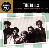 The Dells - Oh,What A Night ! :The Great Ballads