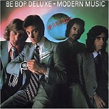 Be Bop Deluxe - Modern Music