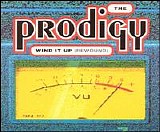 The Prodigy - Wind it Up (Rewound) EP