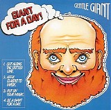 Gentle Giant - Giant For A Day