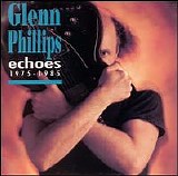 Phillips, Glenn - echoes 1975-1985